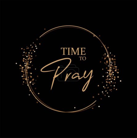 Illustration for Time to pray text on black background - Royalty Free Image