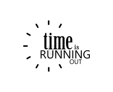 Illustration for Time is running out sign on  background - Royalty Free Image