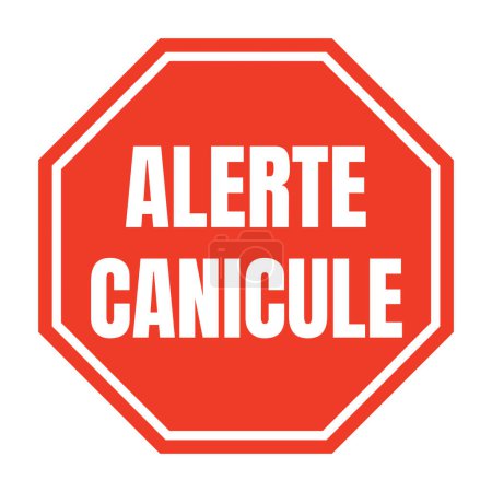 Heatwave alert road sign called alerte canicule in French language