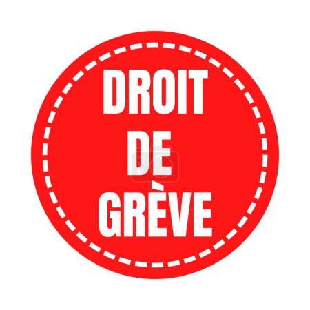 Photo for Right to strike symbol called droit de greve in French language - Royalty Free Image