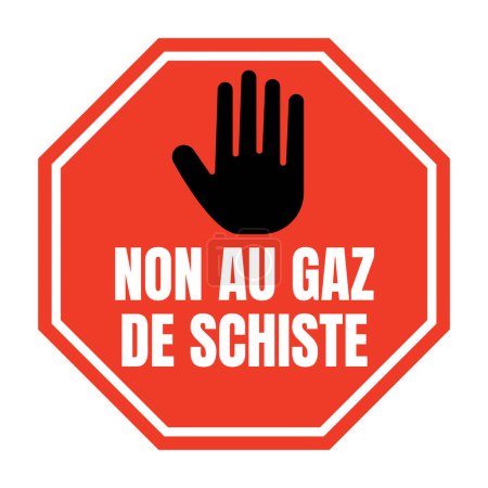 Photo for No shale gas symbol called non au gaz de schiste in French language - Royalty Free Image