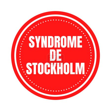 Photo for Stockholm syndrome called syndrome de Stockholm in French language - Royalty Free Image