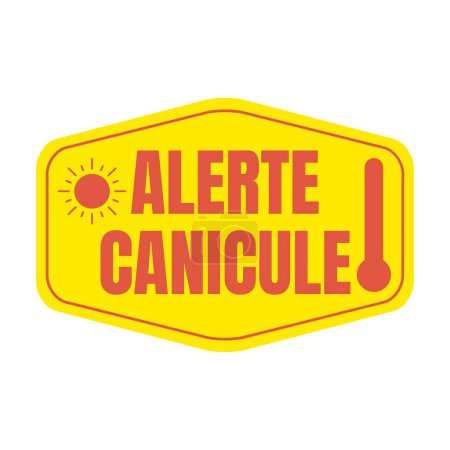 Foto de Signo de alerta de ola de calor llamado alerte canicule en francés - Imagen libre de derechos