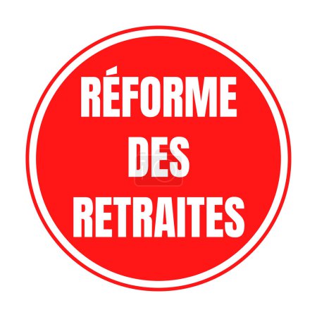 Foto de Símbolo de reforma de pensiones en Francia llamado reforme des retraites en francés - Imagen libre de derechos