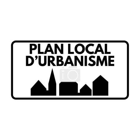 Plan general de ordenanza urbana roadsign llamado PLU plan local d 'urbanisme en lengua francesa
