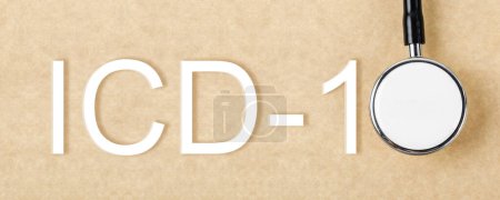 ICD-10 or International Classification of Diseases and Related Health Problem 10th Revision text and medical stethoscope.