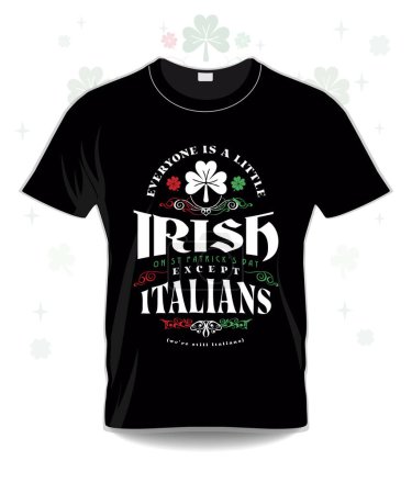 Téléchargez les photos : Tout le monde est un peu irlandais le jour de la St Patrick sauf l'italien nous sommes encore des italiens t-shirt - en image libre de droit