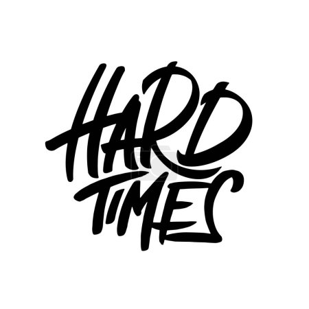 Illustration for Hard Times typography, lettering logo - Royalty Free Image