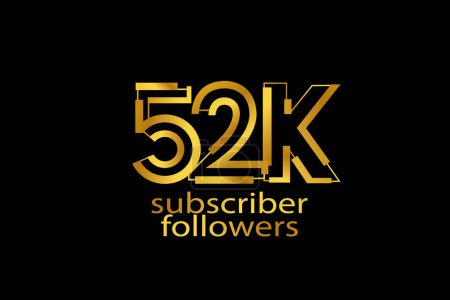 Illustration for 52K, 52.000 subscribers followers golden color on black background for social media and internet content-vector - Royalty Free Image