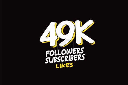 Illustration for 49 K followers, subscribers, likes, social media banner on black background - Royalty Free Image