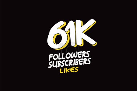Illustration for 61K, 61.000 Followers Subscribers and Likes for Social Media for Internet Use, Vector - Royalty Free Image