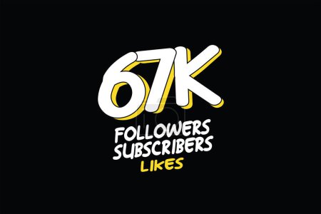 Illustration for 67K, 67.000 Followers Subscribers and Likes for Social Media for Internet Use, Vector - Royalty Free Image