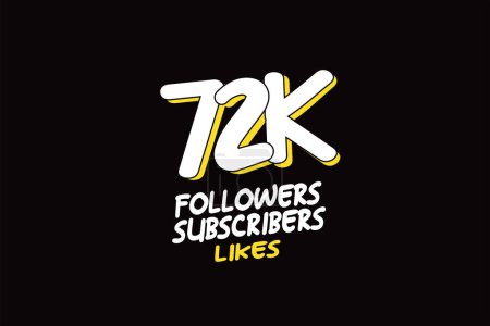 Illustration for 72K, 72.000 Followers Subscribers and Likes for Social Media for Internet Use, Vector - Royalty Free Image