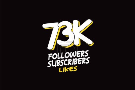 Illustration for 73K, 73.000 Followers Subscribers and Likes for Social Media for Internet Use, Vector - Royalty Free Image