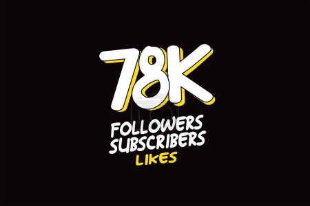 Illustration for 78K, 78.000  Followers Subscribers and Likes for Social Media for Internet Use, Vector - Royalty Free Image