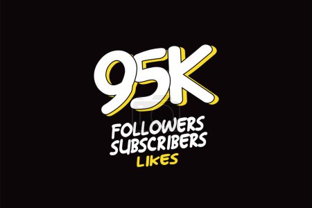 Illustration for 95K, 95.000 Followers Subscribers and Likes for Social Media for Internet Use, Vector - Royalty Free Image