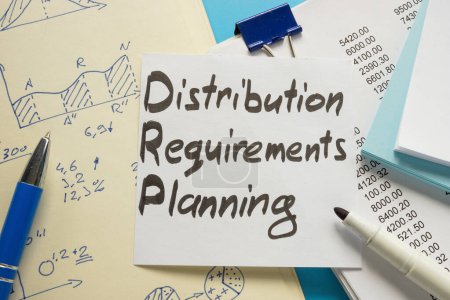Distribution requirements planning DRP and papers with marks.