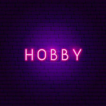 Illustration for Hobby Neon Text. Vector Illustration of Craftsmanship Promotion. - Royalty Free Image