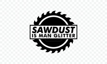 Téléchargez les photos : Sawdust Is Man Fichier vectoriel Glitter - en image libre de droit