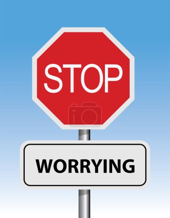Illustration for Stop worrying road sign, isolated on white background, vector illustration - Royalty Free Image