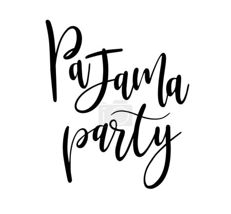 Illustration for Pajama party. Hand lettering typography template - Pajama party. Typography design. Modern elegance hand lettering text with pajama party on white background for print design. Vector illustration. - Royalty Free Image