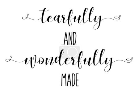 Téléchargez les illustrations : Fearfully and wonderfully made. Christian poster. Psalm hand lettering quote. Baby Events. A beautiful christian theme for a sweet baby shower, sip and see, dedication, baptism party. - en licence libre de droit
