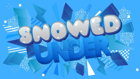 Illustration for Snowed Under. Word written with Children's font in cartoon style. - Royalty Free Image
