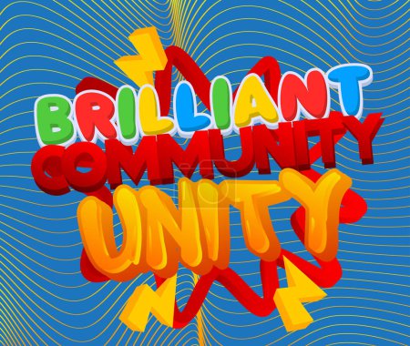 Illustration for Brilliant Community Unity. Word written with Children's font in cartoon style. - Royalty Free Image