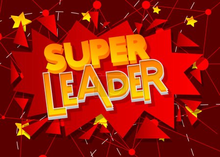 Téléchargez les illustrations : Super Leader. Word written with Children's font in cartoon style. - en licence libre de droit