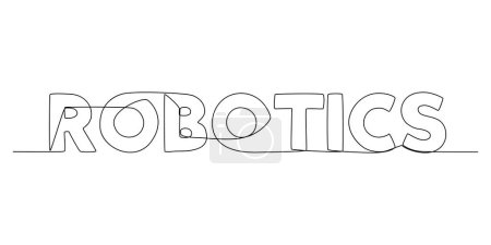 Ilustración de One continuous line of Robotics word. Thin Line Illustration vector concept. Contour Drawing Creative ideas. - Imagen libre de derechos