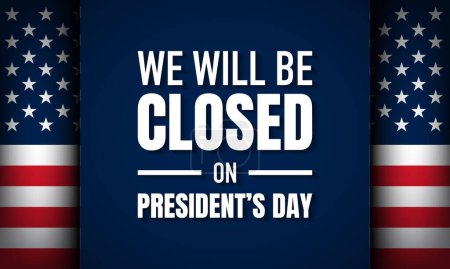 Illustration for President's Day Background Design. We will be Closed on President's Day. - Royalty Free Image