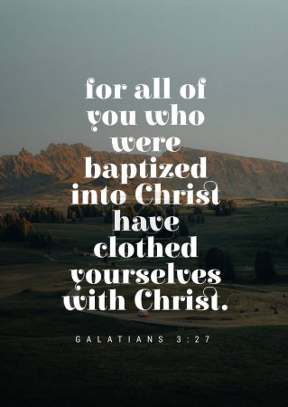Foto de Versículos bíblicos inspiradores "porque todos los que habéis sido bautizados en Cristo, os habéis vestido de Cristo Gálatas 3: 27. " - Imagen libre de derechos