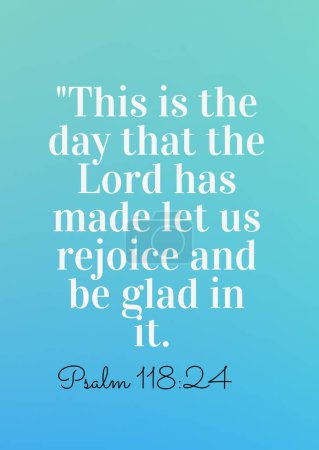 Foto de Versículos bíblicos de noviembre "Este es el día que el Señor ha hecho que nos regocijemos y nos regocijemos en él". Salmo 118: 24 - Imagen libre de derechos