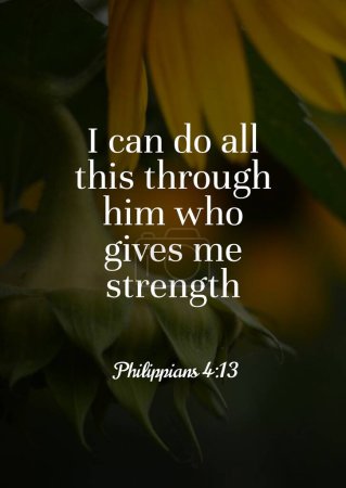 Bible Verses "I can do all this through him who gives me strength  Philippians 4:13 "