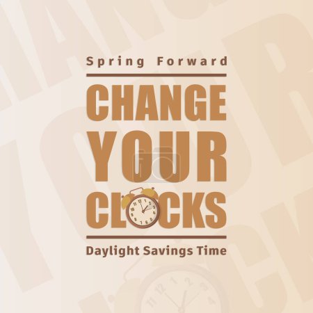 Illustration for Change your clocks message for Daylight Saving Time and travel to other time zones.background illustration - Royalty Free Image
