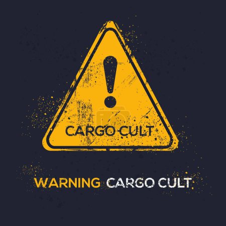 Illustration for (Cargo cult) Warning sign, vector illustration. - Royalty Free Image