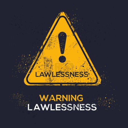 Ilustración de (Lawlessness) Signo de advertencia, ilustración vectorial. - Imagen libre de derechos