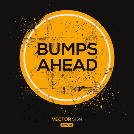 Illustration for (BUMPS AHEAD) design ,vector illustration. - Royalty Free Image