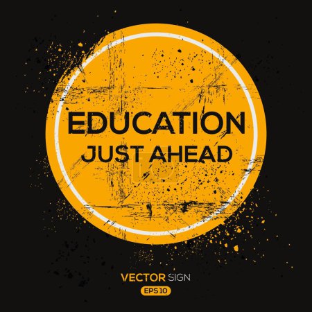 Illustration for (Education Just Ahead) design, vector illustration. - Royalty Free Image
