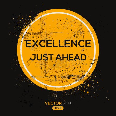 Illustration for (Excellence Just Ahead) design, vector illustration. - Royalty Free Image
