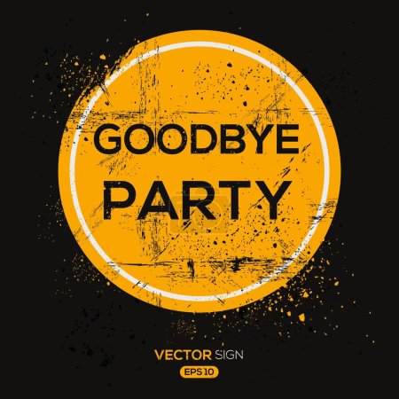Téléchargez les illustrations : (Goodbye party) design, illustration vectorielle. - en licence libre de droit