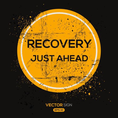 Illustration for (Recovery Just Ahead) design, vector illustration. - Royalty Free Image
