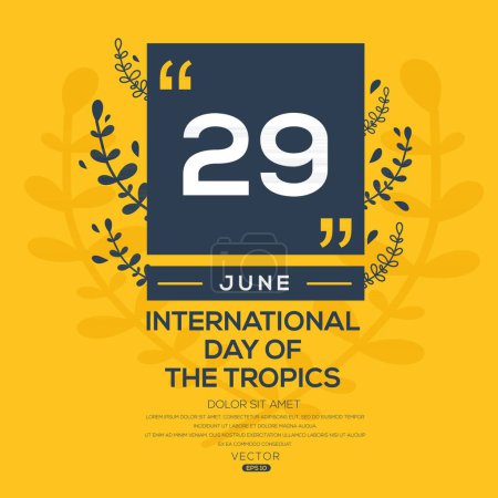 Día Internacional del Trópico, celebrado el 29 de junio.