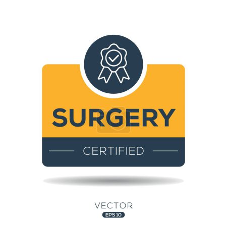 Surgery Certified badge, vector illustration.
