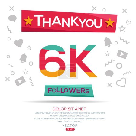 Creative Thank you (6k, 6000) followers celebration template design for social network and follower ,Vector illustration.