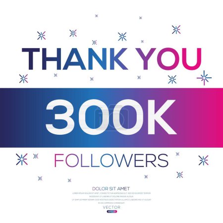 Illustration for Creative Thank you (300k, 300000) followers celebration template design for social network and follower, Vector illustration. - Royalty Free Image