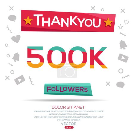 Creative Thank you (500k, 500000) followers celebration template design for social network and follower, Vector illustration.