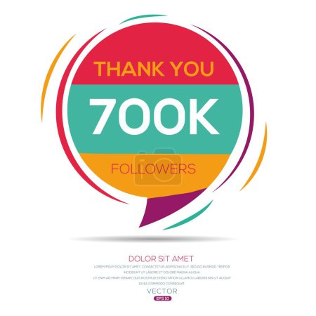 Illustration for Creative Thank you (700k, 700000) followers celebration template design for social network and follower, Vector illustration. - Royalty Free Image