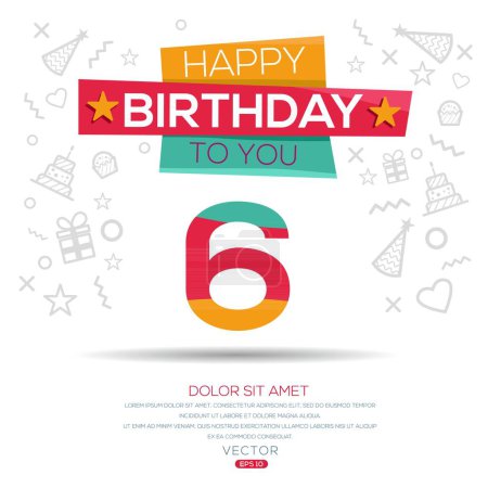 Téléchargez les illustrations : Joyeux anniversaire Texte (6 ans) Carte de vœux colorée, Illustration vectorielle. - en licence libre de droit