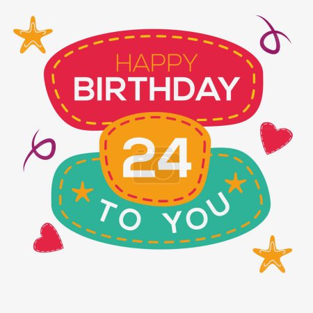 Happy Birthday to you text (24 years) Colorful greeting card ,Vector illustration.